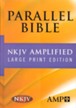 NKJV Amplified Parallel Bible Hardcover Large Print