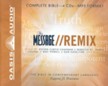 The Message Remix: The Bible in Contemporary Language - Unabridged Audiobook on MP3