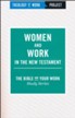 Theology of Work Project: Women and Work in the New Testament