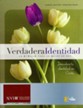 Verdadera Identidad NVI: La Biblia para la Mujer de Hoy, Enc. Dura (True Identity: The Bible for Women)