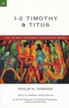 1 & 2 Timothy and Titus: IVP New Testament Commentary    [IVPNTC]