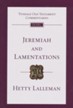 Jeremiah and Lamentations: Tyndale Old Testament Commentary [TOTC]