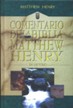 Comentario de la Biblia Matthew Henry en un Tomo  (Matthew Henry's Concise Commentary on the Bible)
