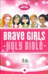 ICB Tommy Nelson's Brave Girls Devotional Bible, hardcover