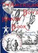 The American Boy's Handy Book Centennial Edition