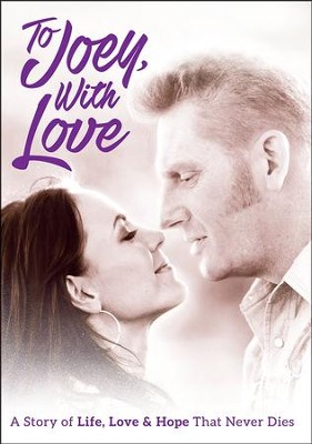 To Joey with Love, DVD   -     By: Joey+Rory
