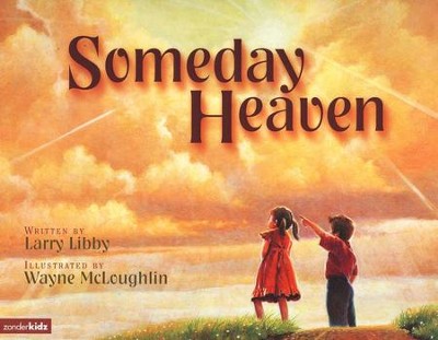 Someday Heaven  -     By: Larry Libby
