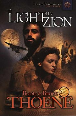 A Light in Zion, Zion Chronicles Series #4   -     By: Brock Thoene, Bodie Thoene

