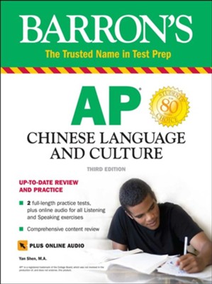 Barron's AP Chinese Language and Culture  -     By: Yan Shen
