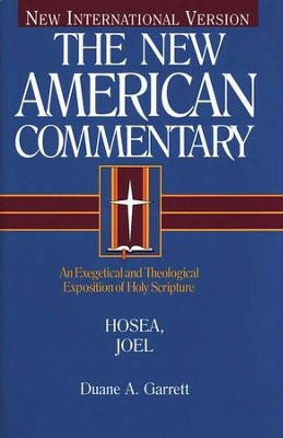 Hosea & Joel: New American Commentary [NAC]   -     By: Duane A. Garrett
