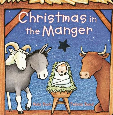 Christmas in the Manger   -     By: Nola Buck
