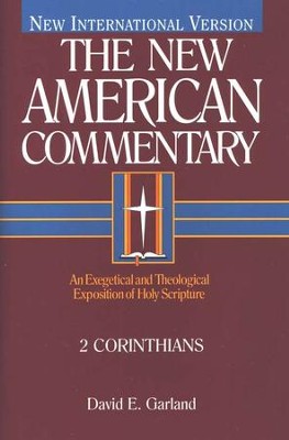2 Corinthians: New American Commentary [NAC]   -     By: David E. Garland
