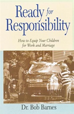 Ready for Responsibility   -     By: Bob Barnes
