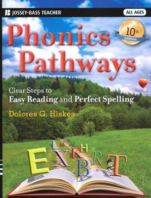 Phonics Pathways: Clear Steps to Easy Reading and Perfect Spelling, 10th Edition  -     By: Dolores G. Hiskes
