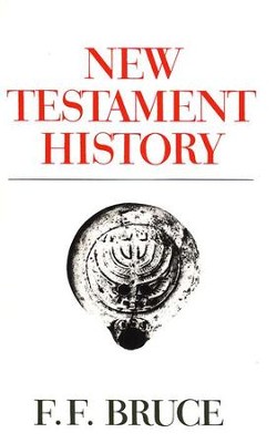 New Testament History [F.F. Bruce]   -     By: F.F. Bruce
