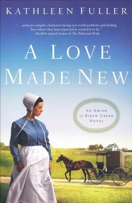 A Love Made New  -     By: Kathleen Fuller
