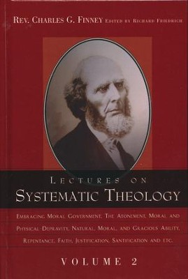 Lectures on Systematic Theology Volume 2  -     By: Charles Finney
