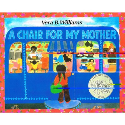 A Chair for My Mother  -     By: Vera B. Williams
