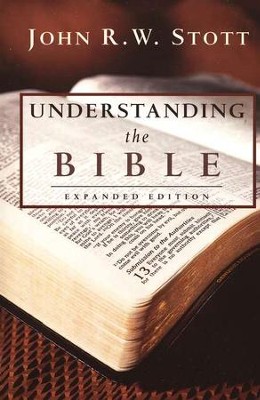 Understanding the Bible  -     By: John Stott

