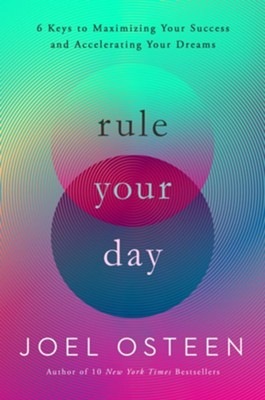Rule your Day: Seven Steps to Achieving Success   -     By: Joel Osteen
