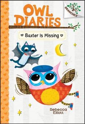Baxter is Missing: A Branches Book #6  -     By: Rebecca Elliott
