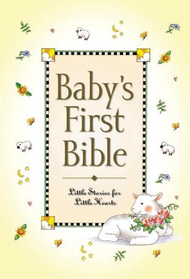 Baby's First Bible  -     By: Melody Carlson
