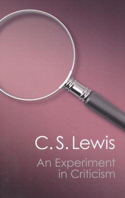 An Experiment in Criticism   -     By: C.S. Lewis
