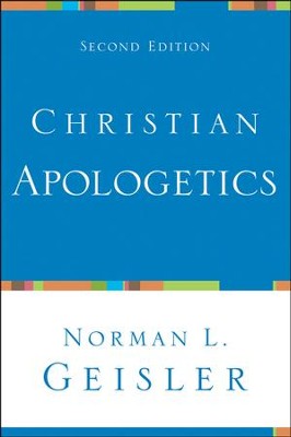 Christian Apologetics, Second Edition  -     By: Norman L. Geisler

