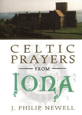 prayers celtic iona christianbook sample newell