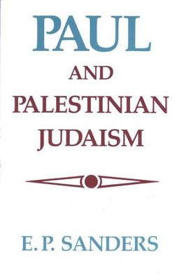 Paul & Palestinian Judaism   -     By: E.P. Sanders
