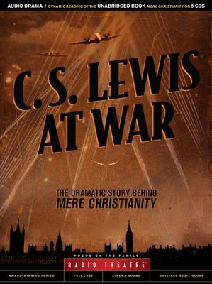 Radio Theatre: C.S. Lewis at War: The Dramatic Story Behind Mere Christianity   -     By: C.S. Lewis, Paul McCusker
