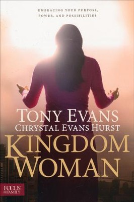 Kingdom Woman, Paperback   -     By: Tony Evans, Chrystal Evans Hurst
