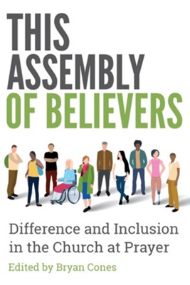 This Assembly of Believers: The Gifts of Difference in the Church at Prayer  -     By: Stephen Burns
