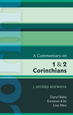 Isg 42 a Commentary on 1 and 2 Corinthians  -     By: J. Ayodeji Adewuya

