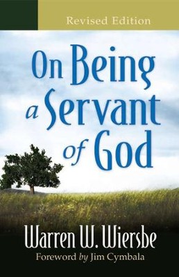 On Being a Servant of God, Revised Edition   -     By: Warren W. Wiersbe
