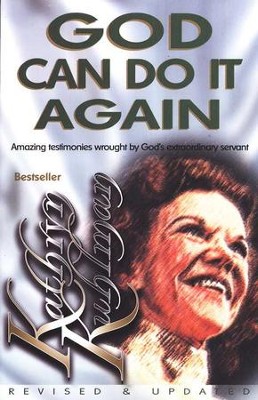 God Can Do It Again: Kathryn Kuhlman: 9780882707105 - Christianbook.com