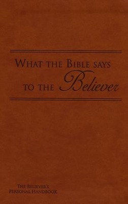 What the Bible Says to the Believer - Imitation Leather, Brown  - 