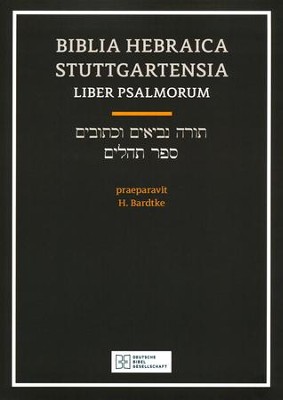 Biblia Hebraica Stuttgartensia Liber Psalmorum   -     By: H. Bardtke

