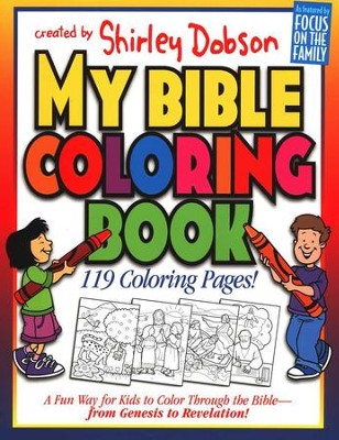 My Bible Coloring Book: A Fun Way for Kids to Color Through the Bible--from Genesis to Revelation!  -     By: Shirley Dobson
