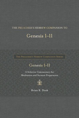 The Preacher's Hebrew Companion to Genesis 1-11: A Selective Commentary ...