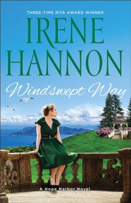 Windswept Way: A Hope Harbor Novel  -     By: Irene Hannon
