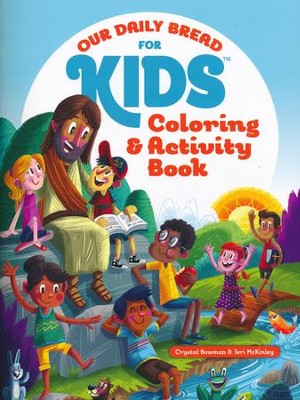 Our Daily Bread for Kids Coloring and Activity Book  -     By: Crystal Bowman
