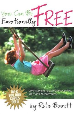 You Can Be. . .Emotionally Free   -     By: Rita Bennett

