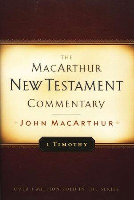 1 Timothy: The MacArthur New Testament Commentary   -     By: John MacArthur
