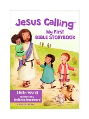 Jesus Calling My First Bible Storybook: Sarah Young: 9780718076054 ...