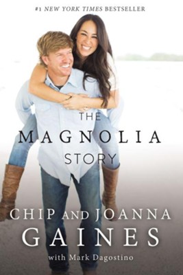 The Magnolia Story, Hardcover   -     By: Chip Gaines, Joanna Gaines
