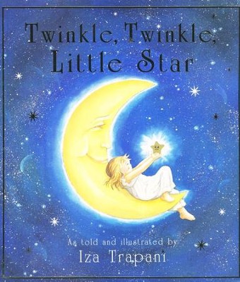 Twinkle, Twinkle, Little Star: Iza Trapani: 9781879085701 ...
