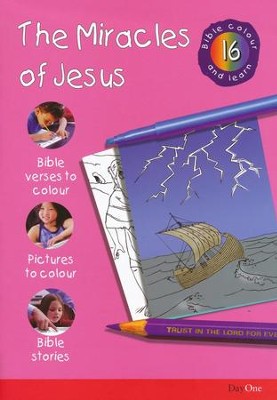 Bible Colour and Learn: 16 Miracles of Jesus  - 