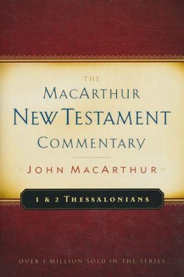 1 & 2 Thessalonians: The MacArthur New Testament Commentary    -     By: John MacArthur
