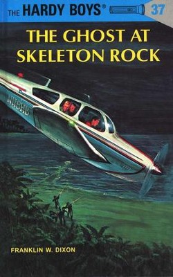 The Hardy Boys' Mysteries #37: The Ghost at Skeleton Rock: Franklin W ...